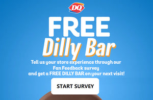www.DQFanFeedback.com - Enter DQ Fan Feedback Survey